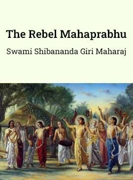 The Rebel Mahaprabhu
